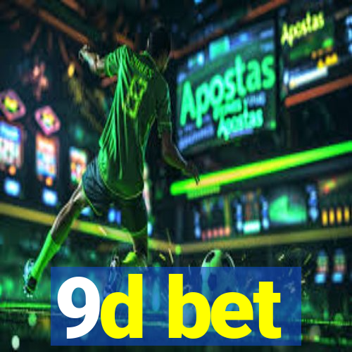 9d bet